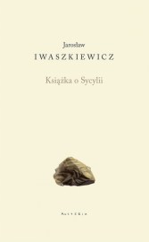 ksiazka-o-sycylii-iwaszkiewicz-jaroslaw-b9788378663201